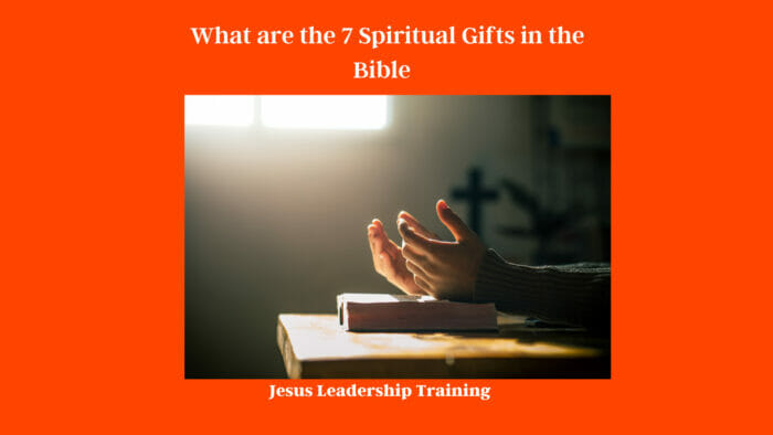 What are the 7 Spiritual Gifts in the Bible