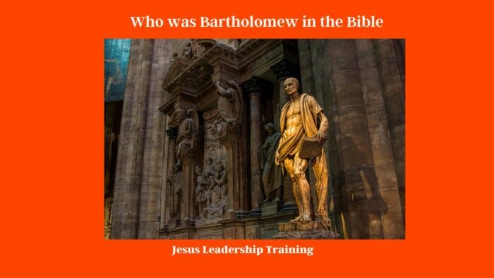 Who was Bartholomew in the Bible