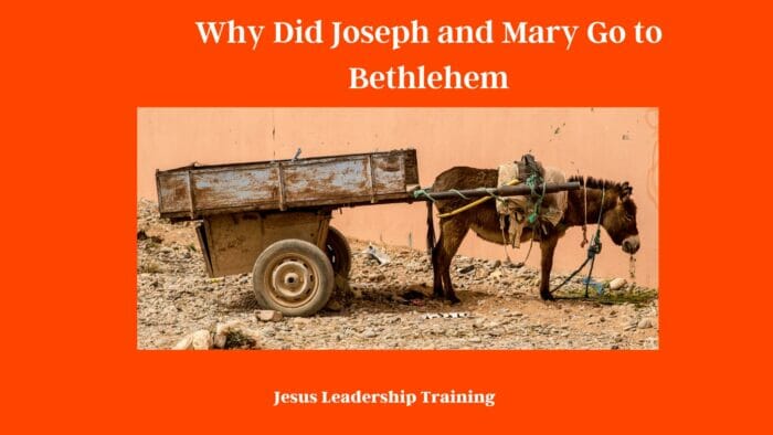 Why Did Joseph and Mary Go to Bethlehem
