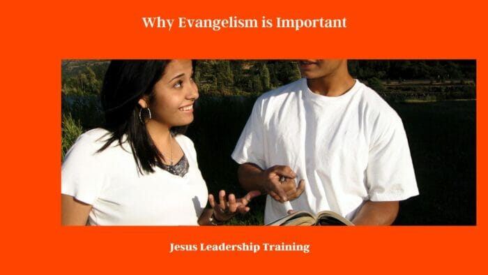 Why Evangelism is Important
12 reasons why evangelism is important
