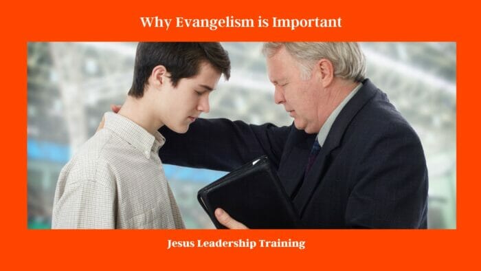 Why Evangelism is Important