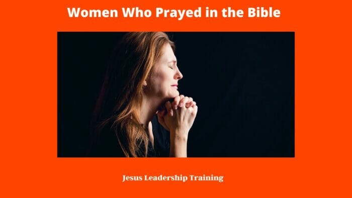 Women Who Prayed in the Bible