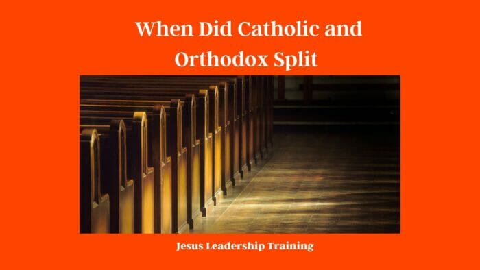 When Did Catholic and Orthodox Split