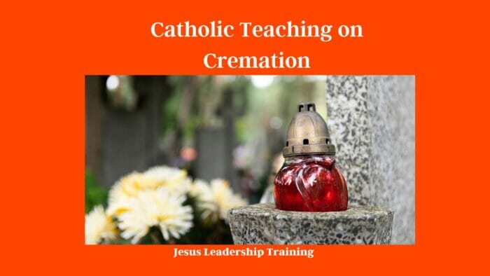 Catholic Teaching on Cremation