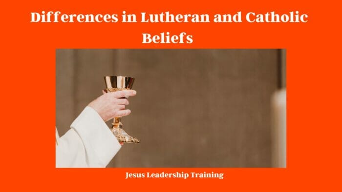 Differences in Lutheran and Catholic Beliefs