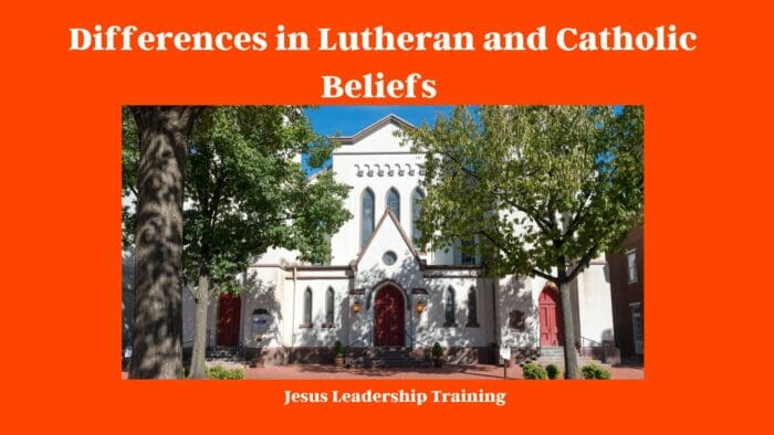 Differences in Lutheran and Catholic Beliefs