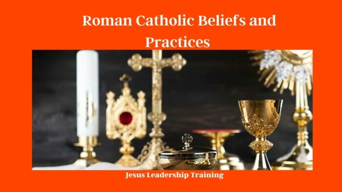 Roman Catholic Beliefs and Practices 