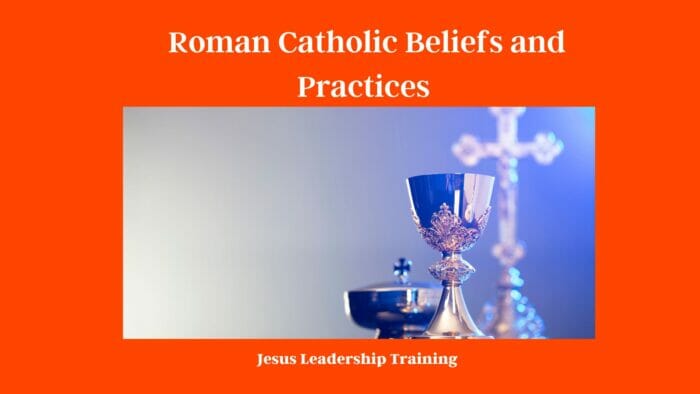 Roman Catholic Beliefs and Practices 3