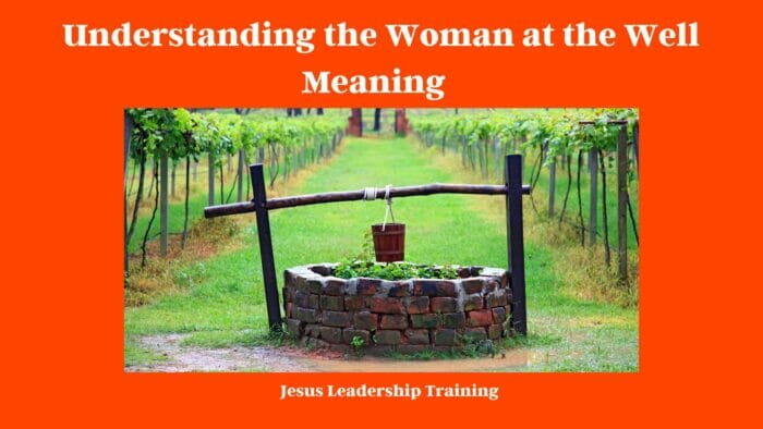 Understanding the Woman at the Well Meaning