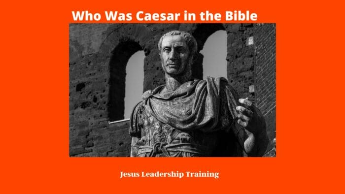 Who Was Caesar in the Bible