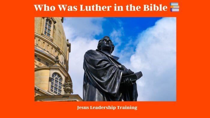 Who Was Luther in the Bible 