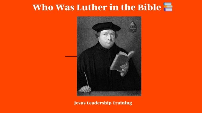 Who Was Luther in the Bible