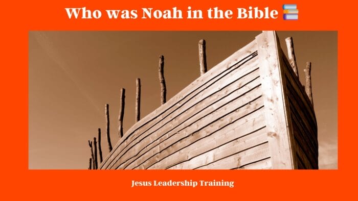 Who was Noah in the Bible 📚
