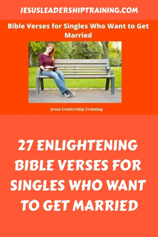 27 Enlightening Bible Verses for Singles Who Want to Get Married generated pin 5500
