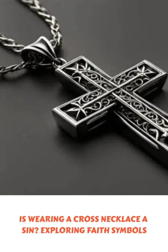 Is Wearing a Cross Necklace a Sin Exploring Faith Symbols generated pin 58191