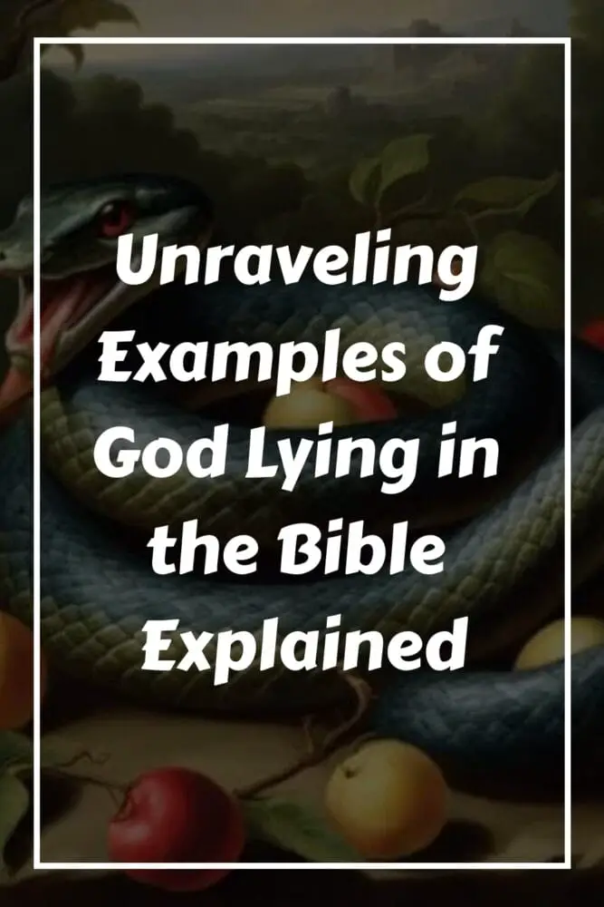 Unraveling Examples of God Lying in the Bible Explained generated pin 58372
