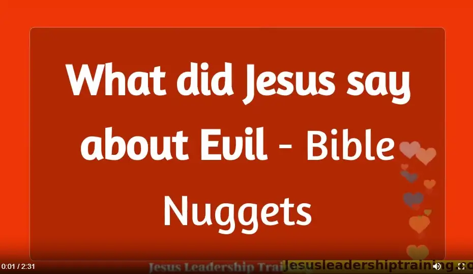 What did Jesus say about Evil