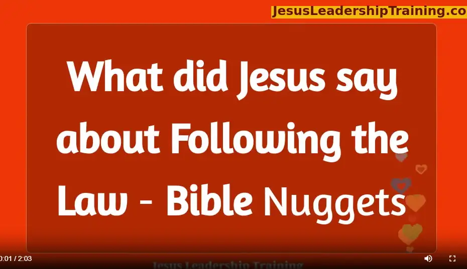What did Jesus say about Following the Law