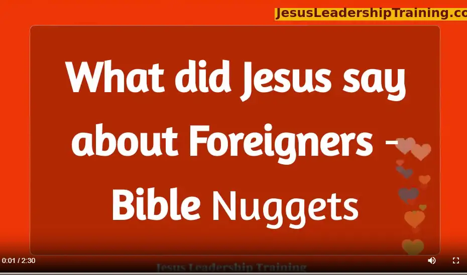 What did Jesus say about Foreigners