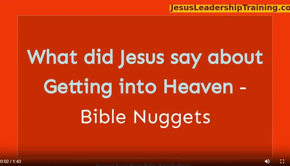 What did Jesus say about Getting into Heaven
