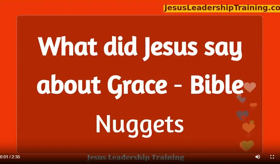 What did Jesus say about Grace