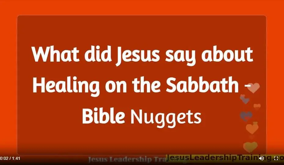 What did Jesus say about Healing on the Sabbath