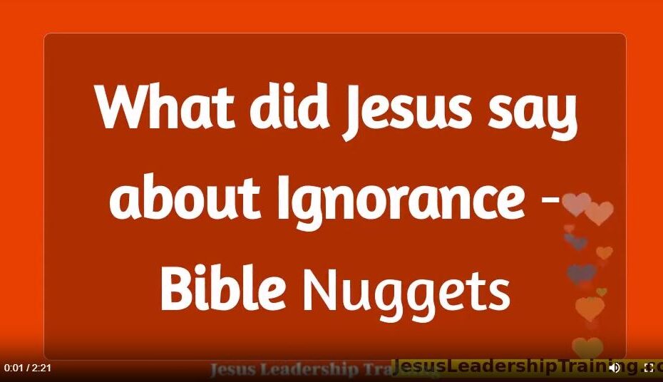 What did Jesus say about Ignorance