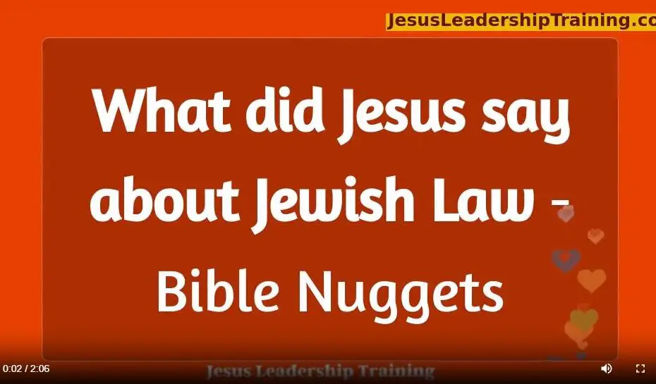 What did Jesus say about Jewish Law