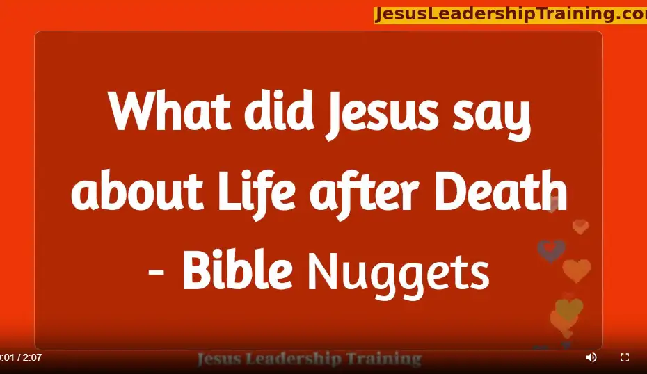What did Jesus say about Life after Death