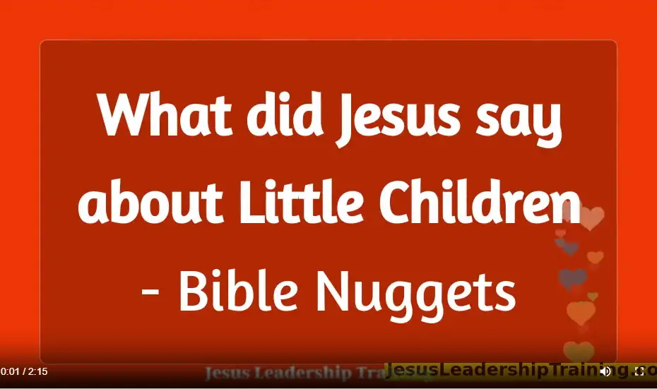 What did Jesus say about Little Children