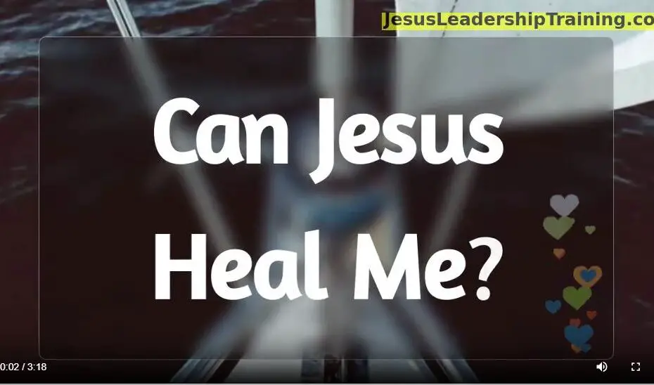 Can Jesus Heal Me