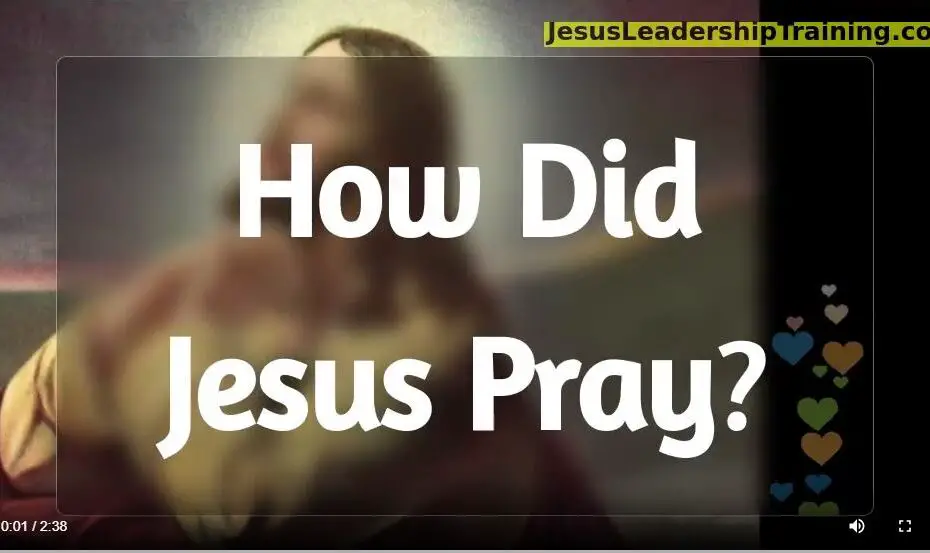 How Did Jesus Pray