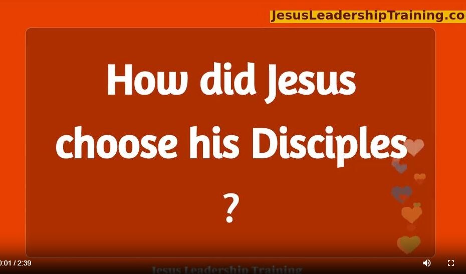 How did Jesus Choose his Disciples