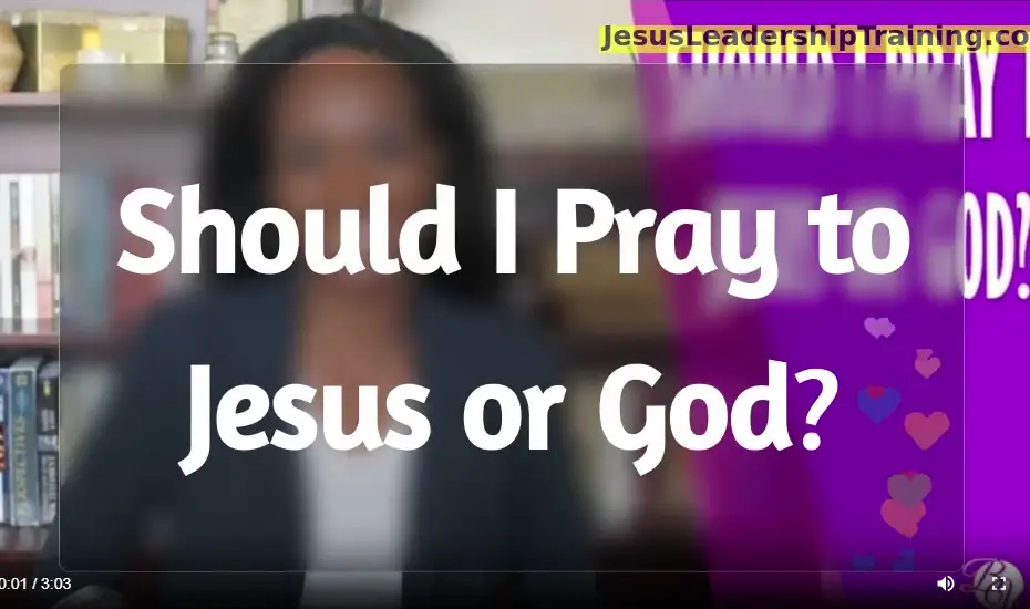 Should we pray to Jesus or God