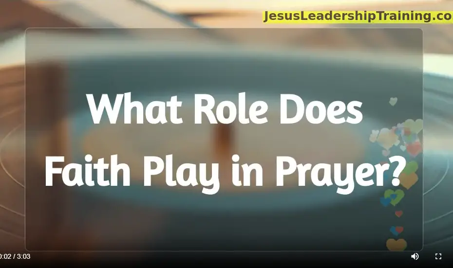 What Role does faith play in prayer