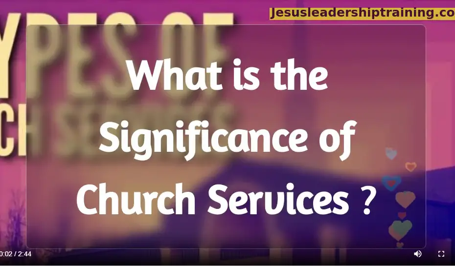 What is the Significance of church Services