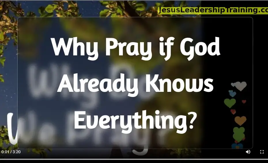 Why Pray if God all ready knows everything