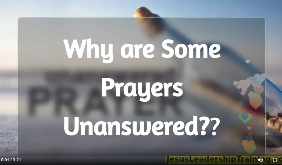 Why are some Prayers unanswered
