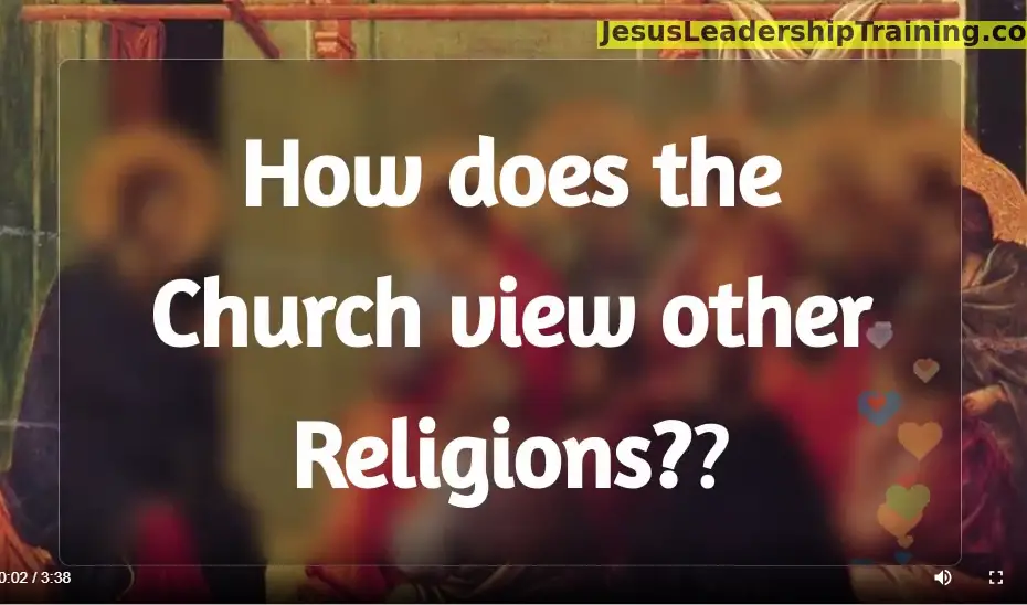 how do0es the church view other religions