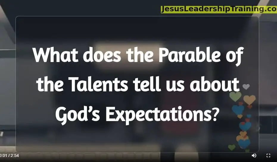 What does the Parable of the Talents telol us about Gods Expectations