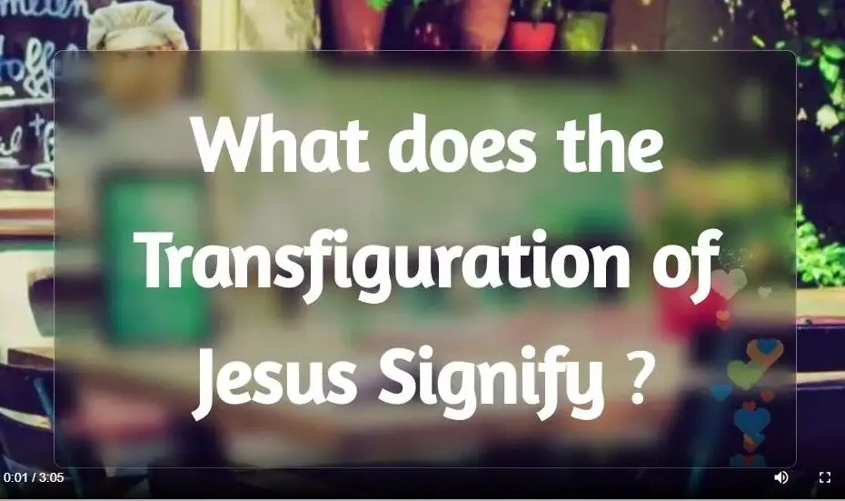 What does the Transfiguration signify